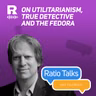 On utilitarianism, True Detective and the fedora [Ratio Talks w/ Paul Bloom]
