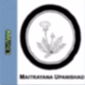 Maitrayana Upanishad by Unknown