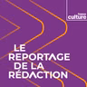 Le reportage de la Rédaction, émission du samedi 24 octobre 2026