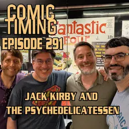 Episode 291 - Jack Kirby and the Psychedelicatessen