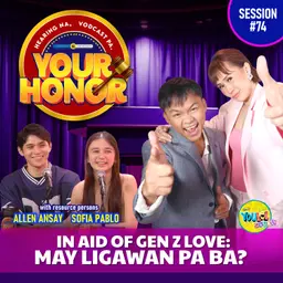 EP 74: In Aid of Gen Z Love: May Ligawan Pa Ba?