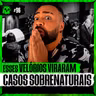 SÓ RELATOS ASSUSTADORES DE VELÓRIOS - Baseados em fatos reais | LendaCast Solo #96