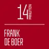 14 Minuten met... Frank de Boer