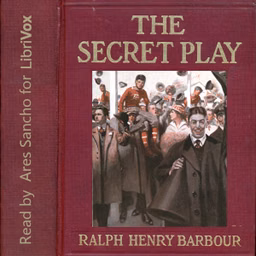 Secret Play, The by Ralph Henry Barbour (1870 - 1944)