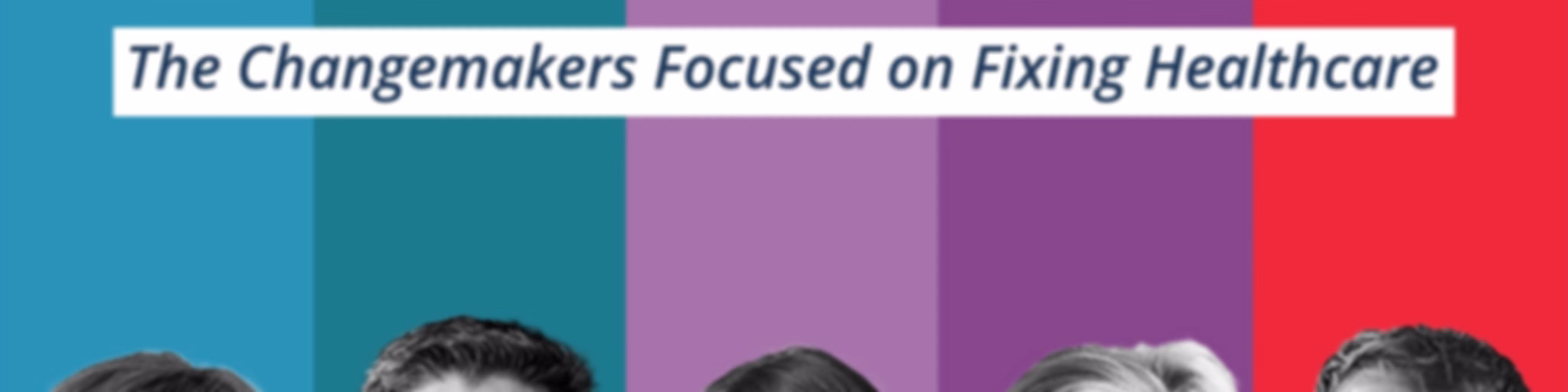 Digital Health Talks - Changemakers Focused on Fixing Healthcare