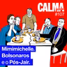 Mimimichelle. Bolsonaros e o Pós-Jair