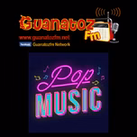 Pop Music En Guanatozfm