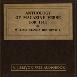 Anthology of Magazine Verse for 1914 by William Stanley Braithwaite (1878 - 1962)
