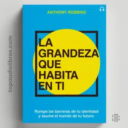 Despierta a la Versión de Ti Que Lleva Años Esperando | La Grandeza Que Habita en Ti | Audiolibro