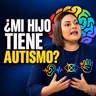 Autismo: Las señales que Papás de Honduras no debe ignorar