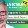 Happy Work - Management & bien-être au travail - La Totale du 4 aout 2026