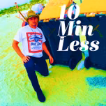 10 Min Or Less