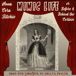 Mimic Life; or Before and Behind the Curtain