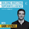 Gabe Stengel - Building Investing Superintelligence - [Invest Like the Best, EP.492]