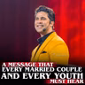 A message that every married couple and every youth must hear