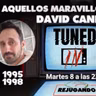 Rejugando con David Canela Aquellos Maravillosos Años 1995 y 1998