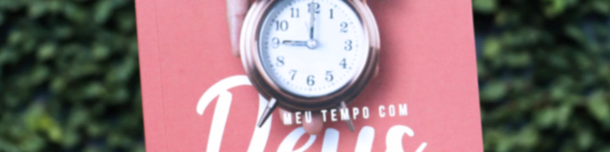 Meu Tempo com Deus