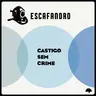 166: Castigo sem crime