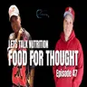 Let’s Talk Nutrition: Food For Thought