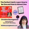 The Perfect Catch Learn How to Be One and How to Attract One