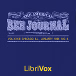American Bee Journal, Vol. XXXIII, No. 4, Jan 1894, The by Various