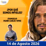 Evangelio De Hoy - 14 Agosto 2026 - Padre Carlos Yepes - Amen Comunicaciones