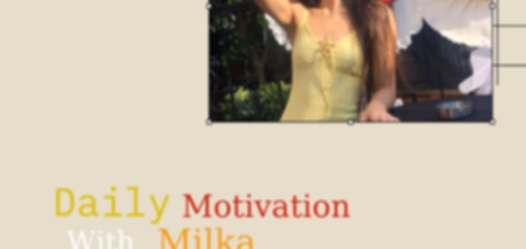 Daily Motivation With Milka