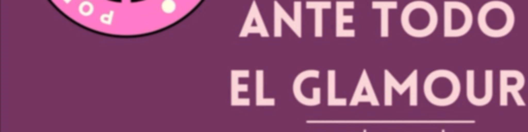 Ante todo el glamour