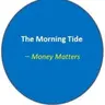 The Morning Tide_Money Matters 2026-07-21 08:01