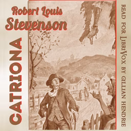 Catriona, Version 2 by Robert Louis Stevenson (1850 - 1894)