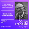 Çin Neden Önemli? - Geleceği Nasıl İnşa Ediyor? | Ömer Şahin Ganiyusufoğlu