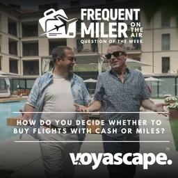 How do you decide whether to buy flights with cash or miles? | Question of the Week Ep10 | 7-26-26