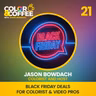 Jason's Favorite Black Friday Deals for Colorists and Video Professionals 2025
