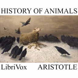History of Animals by Aristotle (384 BCE - 322 BCE)