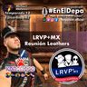 LRVP+MX Reunión Leathers