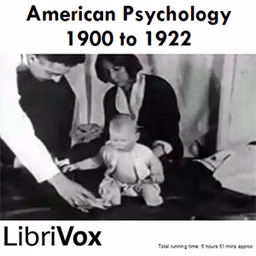American Psychology, 1900-1922 by Various