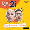#112 "Malam Pertama"