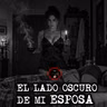 EL LADO OSCURO DE MI ESPOSA | RELATOS DE BRUJERIA | RELATOS Y LEYENDAS DE TERROR