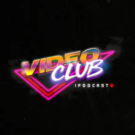 Videoclub Podcast