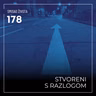 178 SŽ - Stvoreni s razlogom