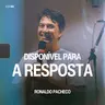 Disponível Para a Resposta - Ronaldo Pacheco