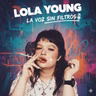 Lola Young - La Voz Sin Filtros