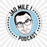Jao Mile podcast