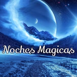 NOCHES MAGICAS