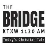 The Bridge 1120 KTXW
