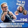 BS Bunch Ep 3: Justin Carter, The DAX DUDE- AI Integration