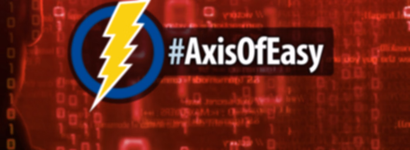 #AxisOfEasy Weekly Tech Digest