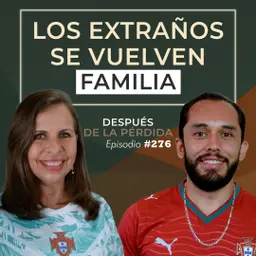 276) Los extraños se vuelven familia