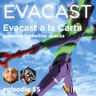 Evacast a la Carta 4 | powered by twitter spaces