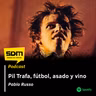 SDM T02 #35 - Pil Trafa, fútbol, asado y vino